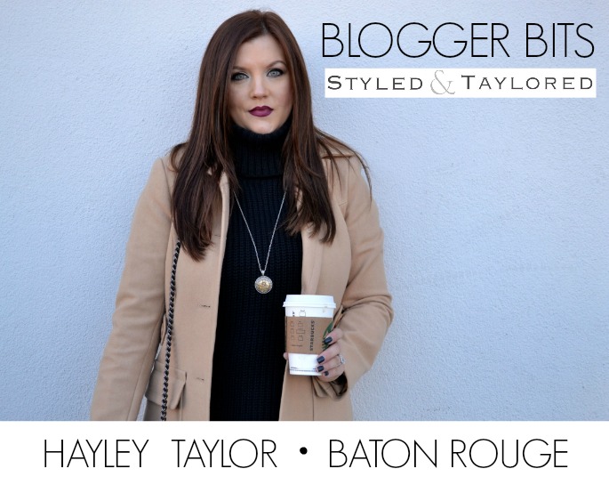 Blogger Bits Haley Taylor Styled and Taylored
