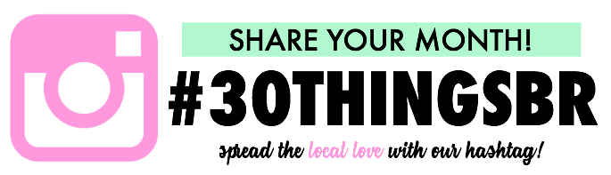 #30ThingsBR - Spread the local Baton Rouge love with our hashtag!